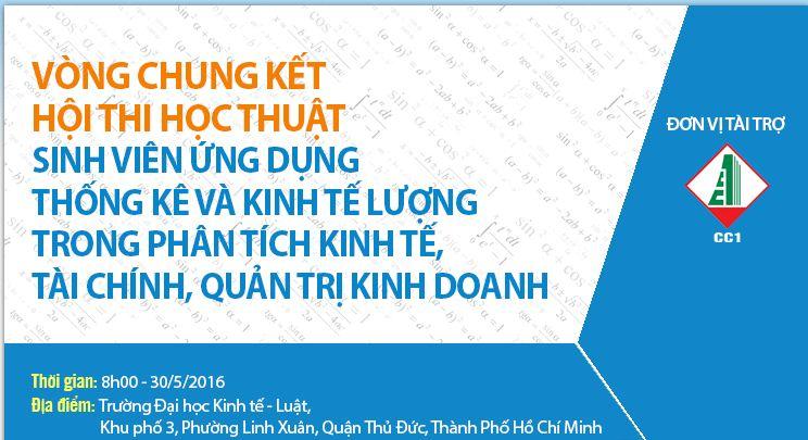 Hội thi "Sinh viên ứng dụng Thống kê và Kinh tế lượng trong phân tích Kinh tế, Tài chính, Quản trị kinh doanh năm 2016"
