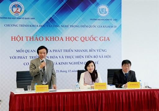 Hội thảo "Mối quan hệ giữa phát triển nhanh, bền vững và phát triển văn hóa và thực hiện tiến bộ xã hội: Cơ sở lý luận và kinh nghiệm quốc tế"