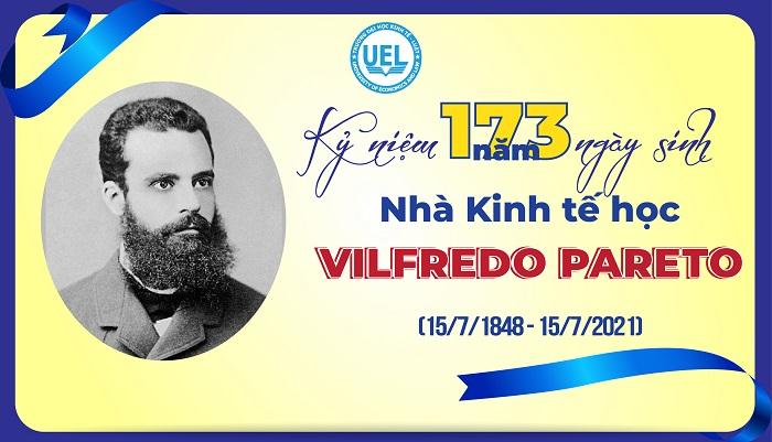 Kỷ niệm 173 năm ngày sinh của nhà Kinh tế học Vilfredo Pareto