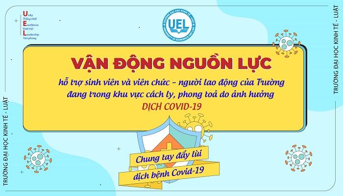 UEL vận động nguồn lực hỗ trợ sinh viên và VC-NLĐ của Trường đang trong khu vực cách ly, phong toả  do ảnh hưởng của dịch Covid-19