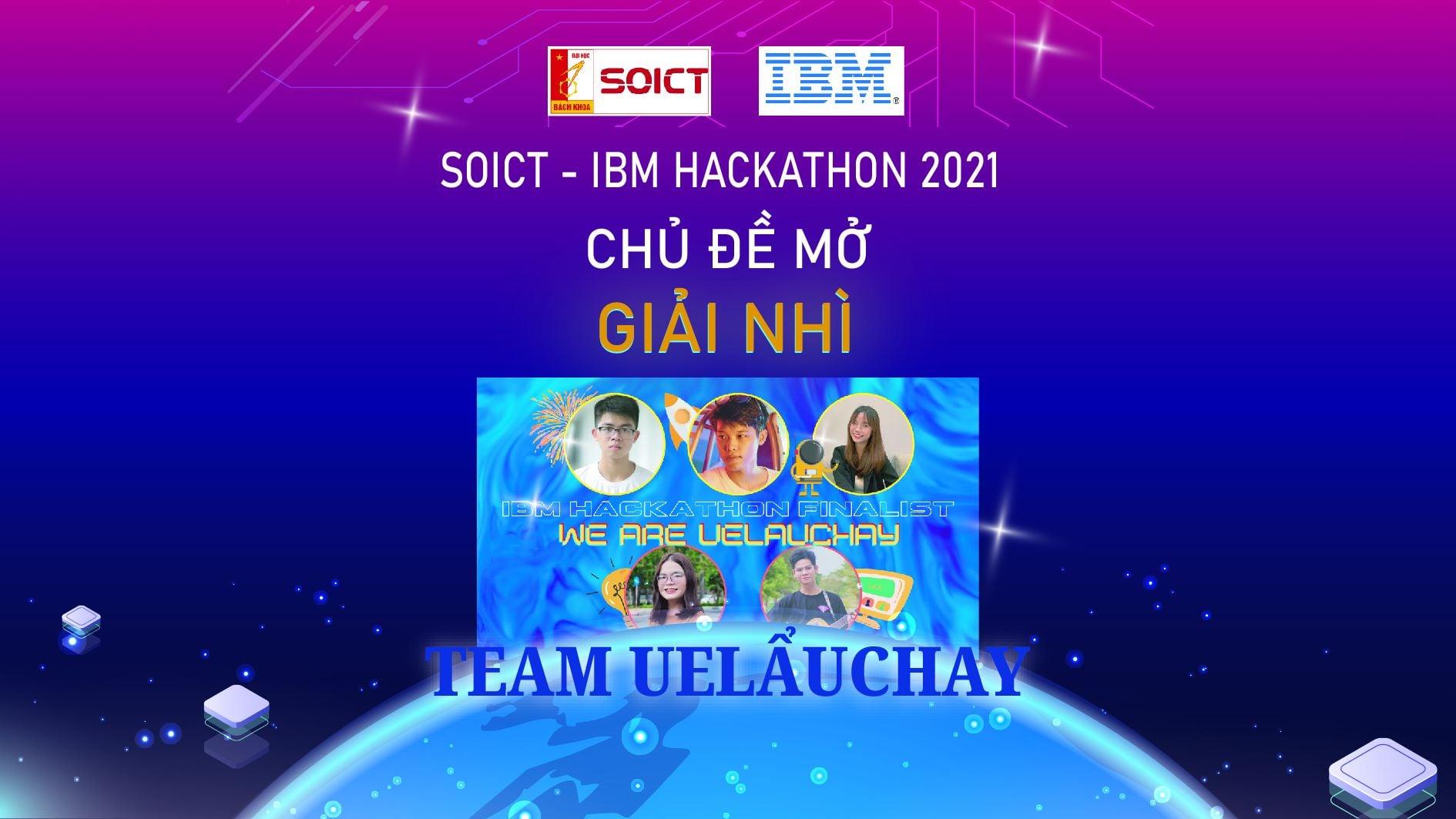 Đội thi đến từ Khoa Hệ Thống Thông Tin giành giải Nhì Cuộc thi SOICT-IBM HACKATHON 2021 toàn quốc