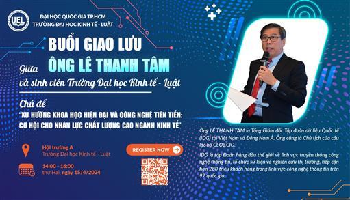 Tổng Giám đốc IDG Việt Nam Lê Thanh Tâm nói chuyện về xu hướng khoa học hiện đại và công nghệ tiên tiến tại UEL